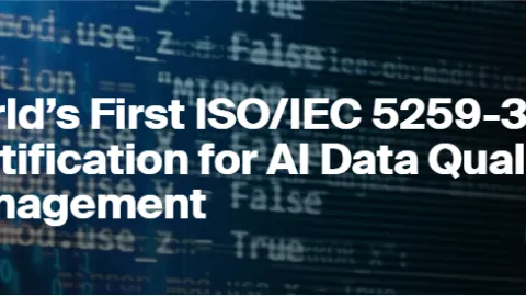 First ISO/IEC 5259-3 Certification for AI Data Quality Management Published