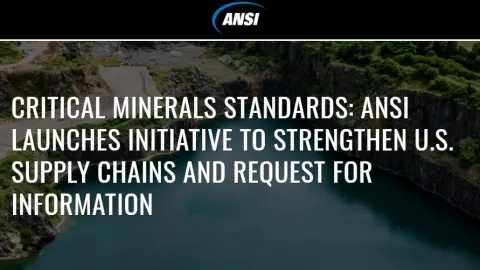 ANSI Starts National Effort To Align Critical Minerals Standards Across The Supply Chain