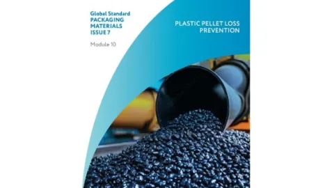 BRCGS Updates Module 10 on Plastic Pellet Loss Prevention for Packaging Materials Issue 7