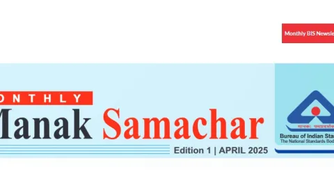 First Edition of BIS Newsletter Highlights Key Moves in India's Standards Landscape