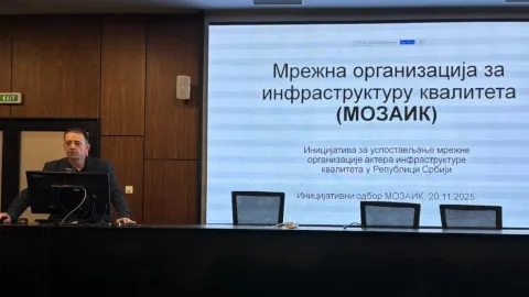 A network organization for quality infrastructure - Mozaik - was initiated in Serbia