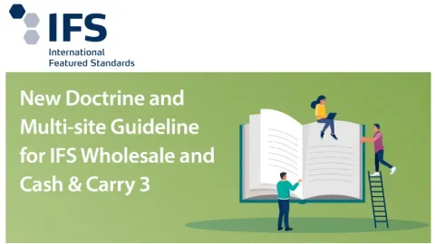 IFS Releases New Doctrine and Multi-Site Guideline for Wholesale and Cash & Carry 3