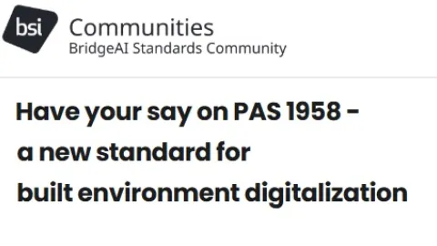 Public Consultation Closing for PAS 1958 on Built Environment Digitalization