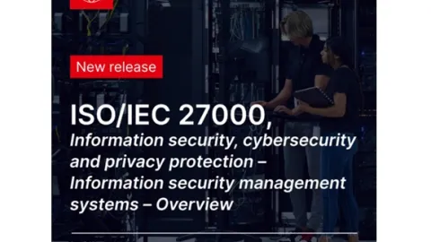 ISO/IEC 27000 Updated With Clearer Guidance for Information Security Standards