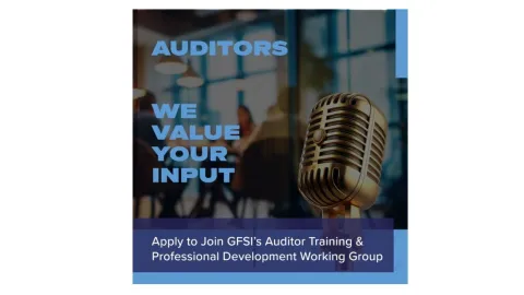 GFSI Issues Call for Expert Auditors to Join Phase 2 of Development Effort