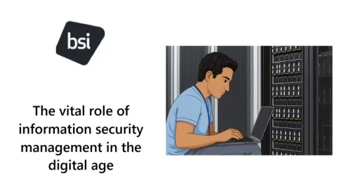 The Vital Role of Information Security Management in the Digital Age