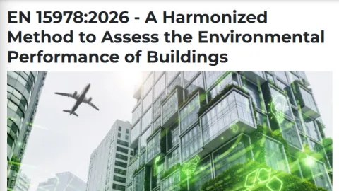 EN 15978 Harmonizes Building Environmental Performance Assessment