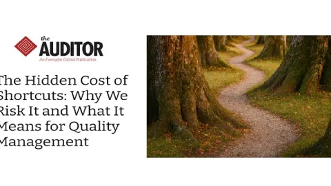 Cutting Corners Today Can Break Your Quality System Tomorrow