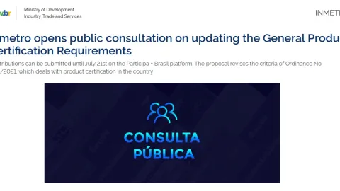 Brazil Opens Consultation to Update Product Certification Requirements