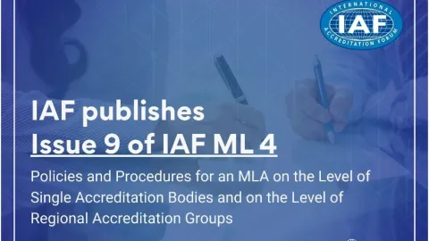 IAF ML 4 Issue 9 Updates Procedures for Accreditation and Regional Group Recognition