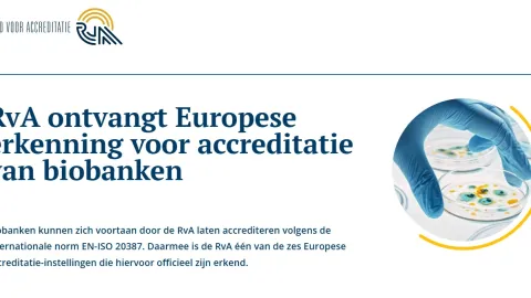 RvA Gains European Recognition for EN ISO 20387 Biobank Accreditation