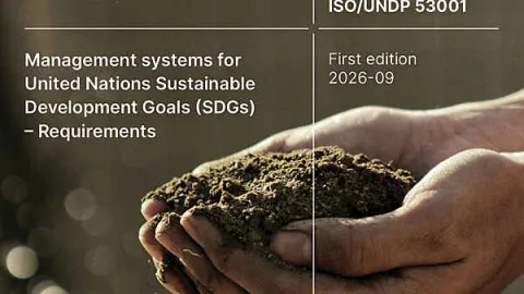 ISO/UNDP 53001 Debuts as First International Management System Standard for Sustainable Development Goals