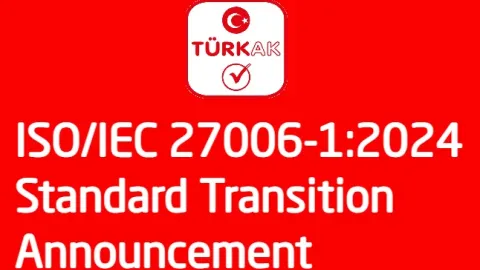 Turkey Aligns With New Requirements for Certifying Information Security Management Systems