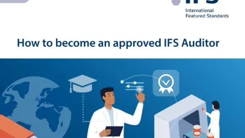 How to Become an IFS Approved Auditor: Key Requirements and Benefits