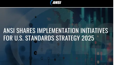 ANSI Outlines Implementation Plan for U.S. Standards Strategy 2025