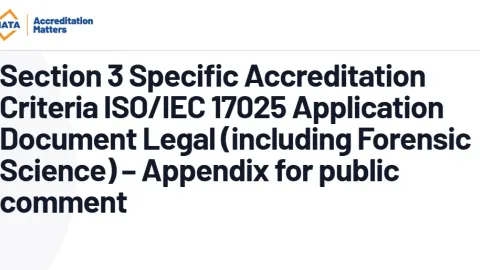 NATA Opens Revised ISO 17025 Legal And Forensic Appendix For Public Comment