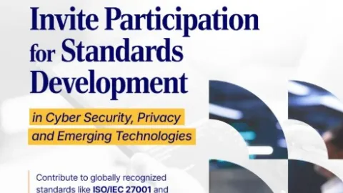 Call for Participation in Cybersecurity, Privacy, and Emerging Technology Standards Opens in India