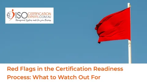 Six Red Flags in Certification Readiness You Should Not Ignore
