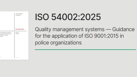 ISO 54002 Guides Police in Applying ISO 9001 Principles