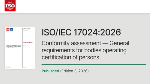 ISO 17024 Third Edition Published: Updated Rules For Certification Of Persons