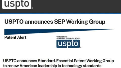 USPTO Creates Standard-Essential Patent Working Group Amid Licensing Disputes