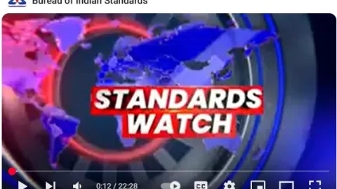 Fifth Episode of BIS Standards Watch Examines Market Surveillance and Service Standards
