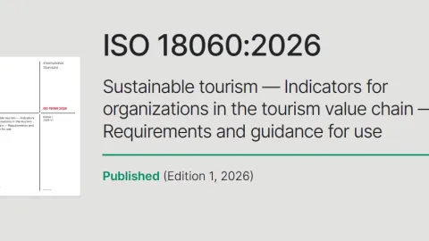ISO 18060 Sets Global Rules to Measure Tourism Environmental and Social Impact