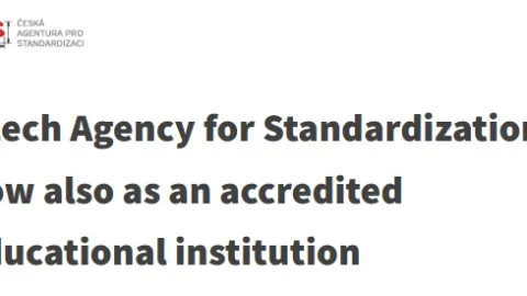 Czech Agency for Standardization Gains Accreditation as Educational Institution