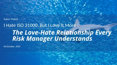 Risk Manager’s Love-Hate Dynamic With ISO 31000 and Why Love Prevails