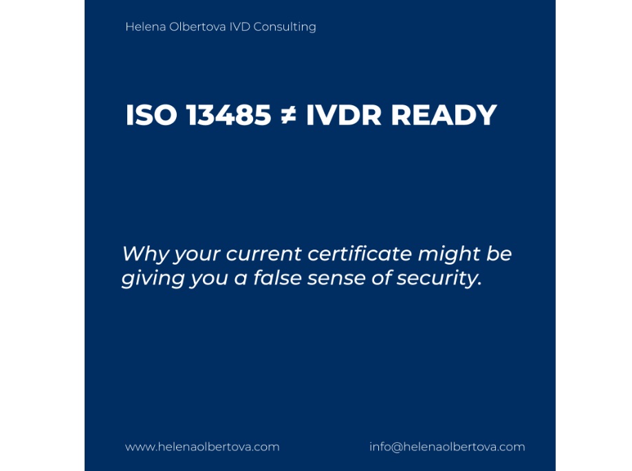 ISO 13485 Alone Does Not Make You IVDR Ready
