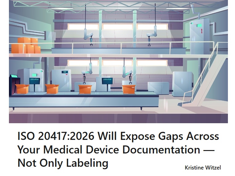 Revised ISO 20417 Exposes Gaps Across Medical Device Documentation Beyond Labeling