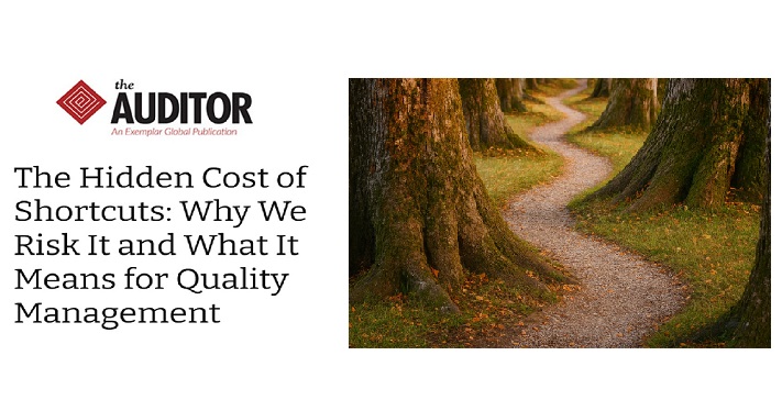 Cutting Corners Today Can Break Your Quality System Tomorrow