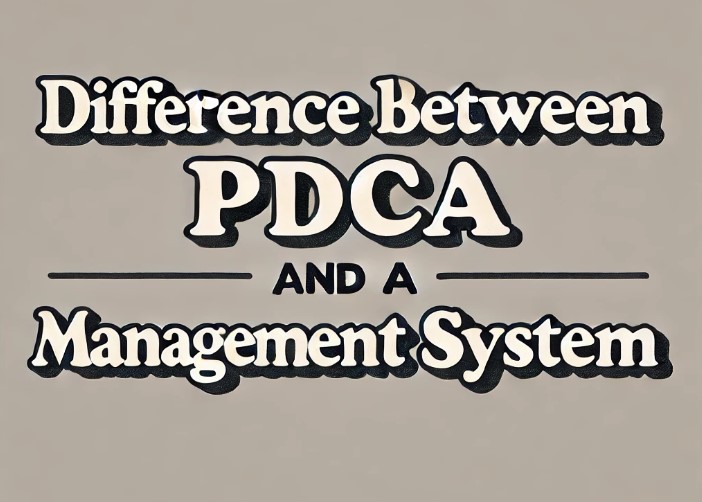 What's the difference between PDCA and a Management System?