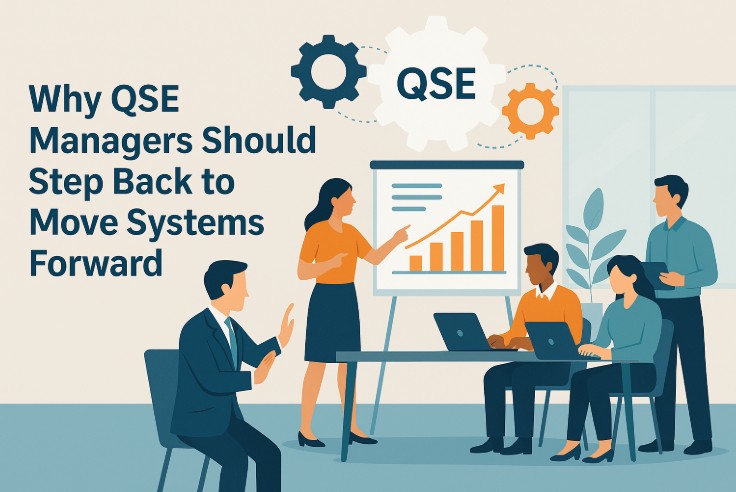 Why QSE Managers Should Step Back to Move Systems Forward
