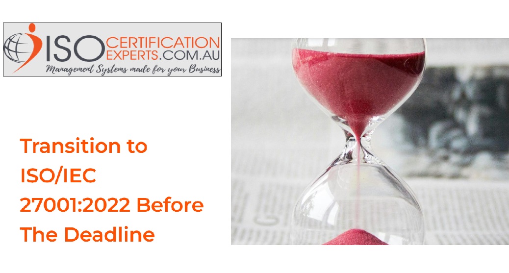 Don’t Risk Certification: Expert Guidance for Transitioning to ISO 27001:2022